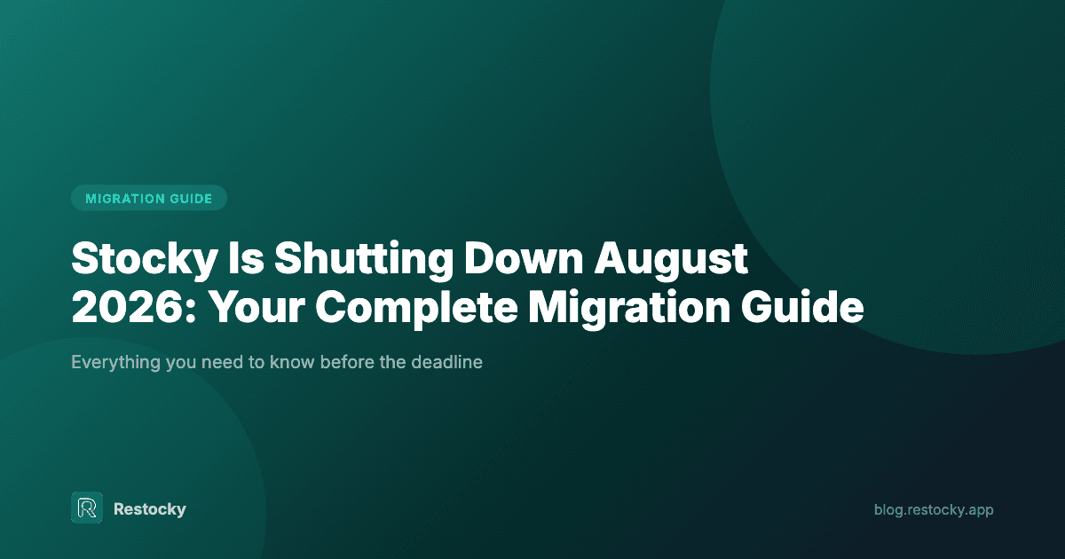 Stocky Is Shutting Down August 2026: Your Complete Migration Guide